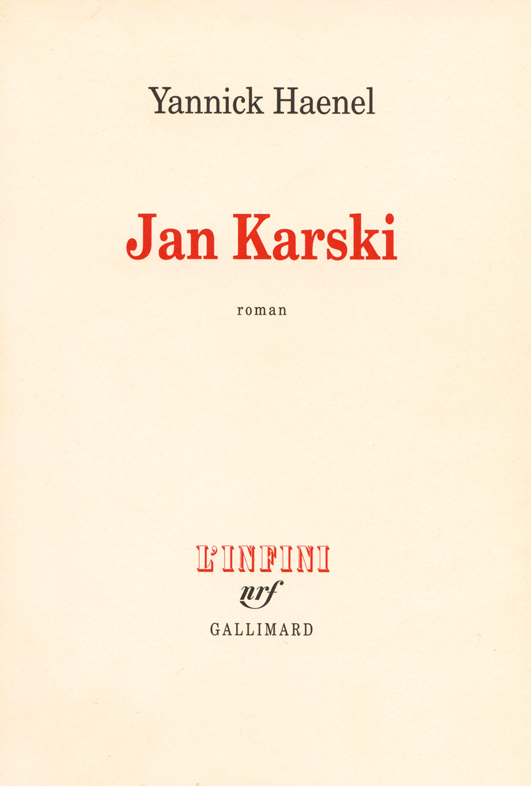 Yannick Haenel Jan Karski